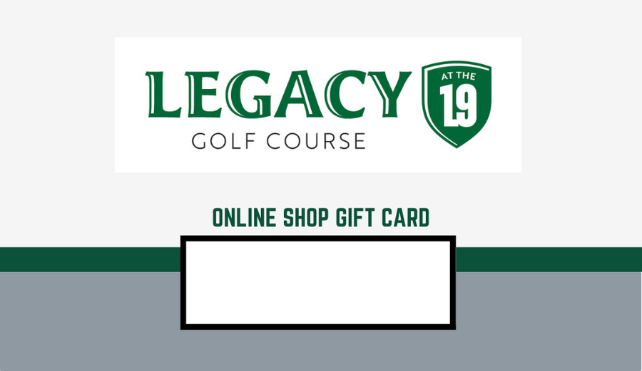 Legacy At The 19 Online Pro Shop Gift Card